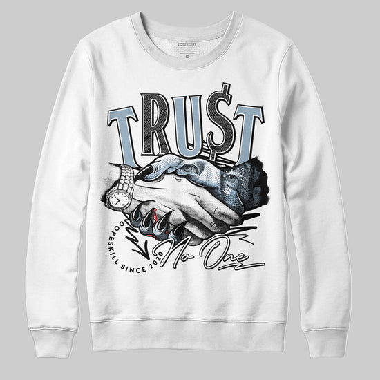 Jordan 40 “Blue Suede” DopeSkill Sweatshirt Trust No One Graphic Streetwear - White 