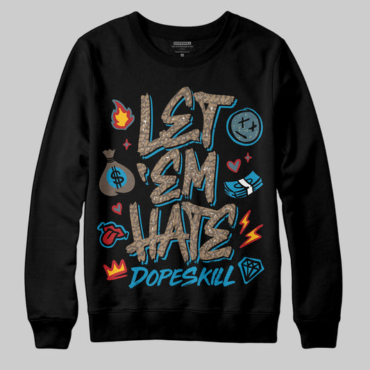 Jordan 3 GS “We Outside” DopeSkill Sweatshirt Let 'em Hate Graphic Streetwear - Black