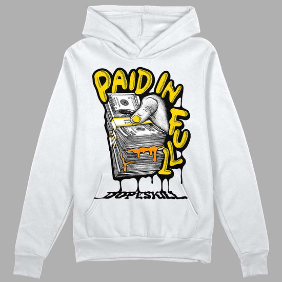 Jordan 6 “Yellow Ochre” DopeSkill Hoodie Sweatshirt Paid In Full Graphic Streetwear - White