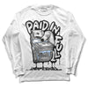 Jordan 6 “Reverse Oreo” DopeSkill Long Sleeve T-Shirt Paid In Full Graphic Streetwear - WHite