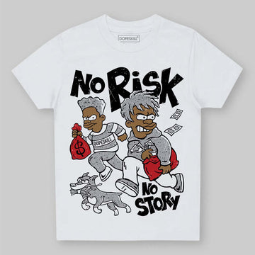 Jordan 4 OG “White Cement” DopeSkill Toddler Kids T-shirt No Risk No Story Graphic Streetwear - White