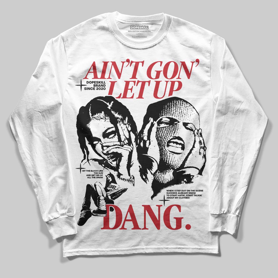 Jordan 11 Retro Low Bred (2025) DopeSkill Long Sleeve T-Shirt Ain't Gon' Let Up Graphic Streetwear -  White
