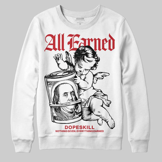 Jordan 11 Retro Low Bred (2025) DopeSkill Sweatshirt All Earned Graphic Streetwear - White