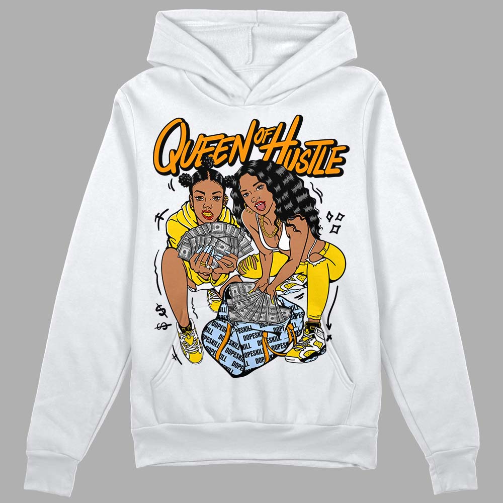 Jordan 6 “Yellow Ochre” DopeSkill Hoodie Sweatshirt Queen Of Hustle Graphic Streetwear - White