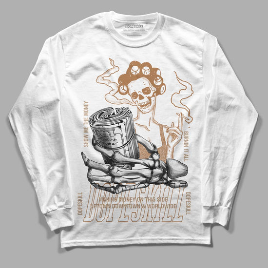 Jordan 3 Retro Palomino DopeSkill Long Sleeve T-Shirt Show Me The Money Graphic Streetwear - White