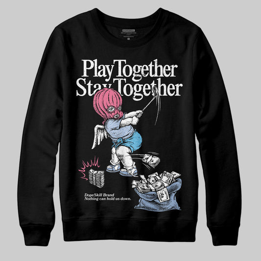 Jordan 3 GS “Cobalt Bliss” DopeSkill Sweatshirt Play together, Stay together Graphic Streetwear - Black
