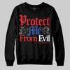Jordan 3 “Seoul 2.0” DopeSkill Sweatshirt Protect Me From Evil Graphic Streetwear - Black