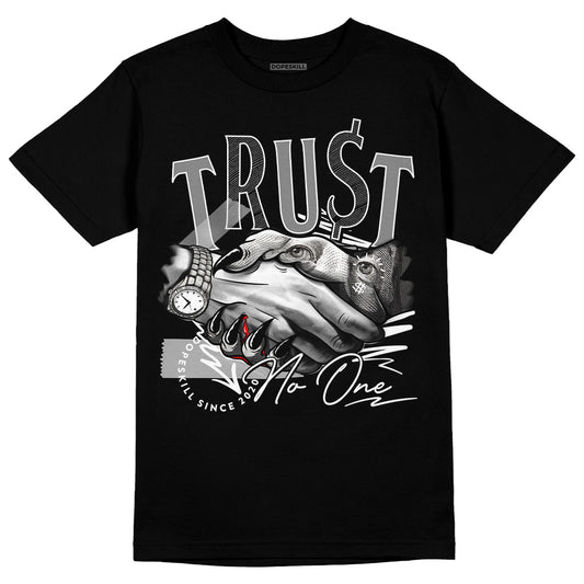 Dunk Low Panda White Black DopeSkill T-Shirt Trust No One Graphic  Streetwear - Black 