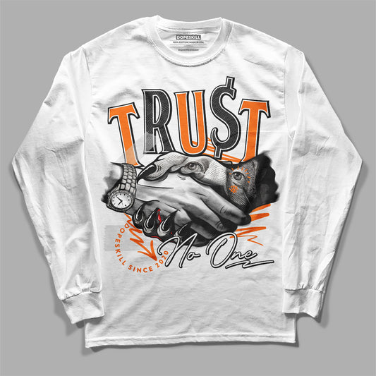 Dunk Low 'Magma Orange DopeSkill Long Sleeve T-Shirt Trust No One Graphic Streetwear - White