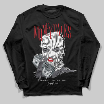 Jordan 11 “Bred Velvet” DopeSkill Long Sleeve T-Shirt Money Talks Graphic Streetwear - Black