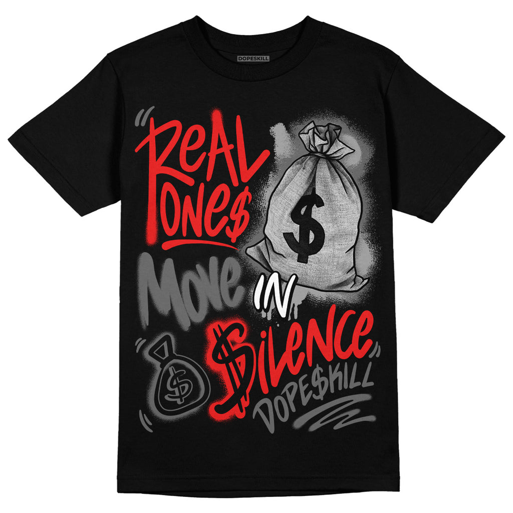 Jordan 4 Infrared DopeSkill T-Shirt Real Ones Move In Silence Graphic Streetwear - Black 