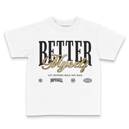 Jordan 12 Retro 'Taxi' 2025 DopeSkill Toddler Kids T-shirt Better Myself Graphic Streetwear - White