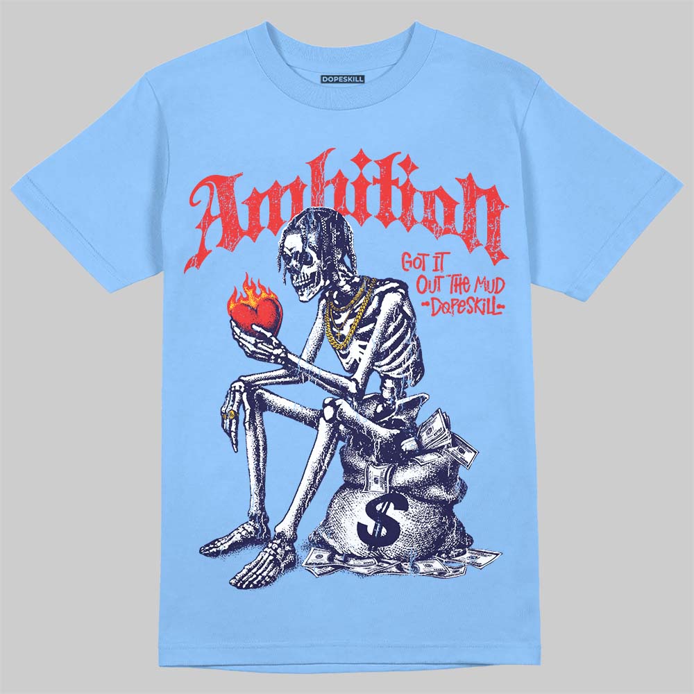 University Blue Sneakers DopeSkill T-Shirt Ambition Graphic Streetwear - Carolina Blue