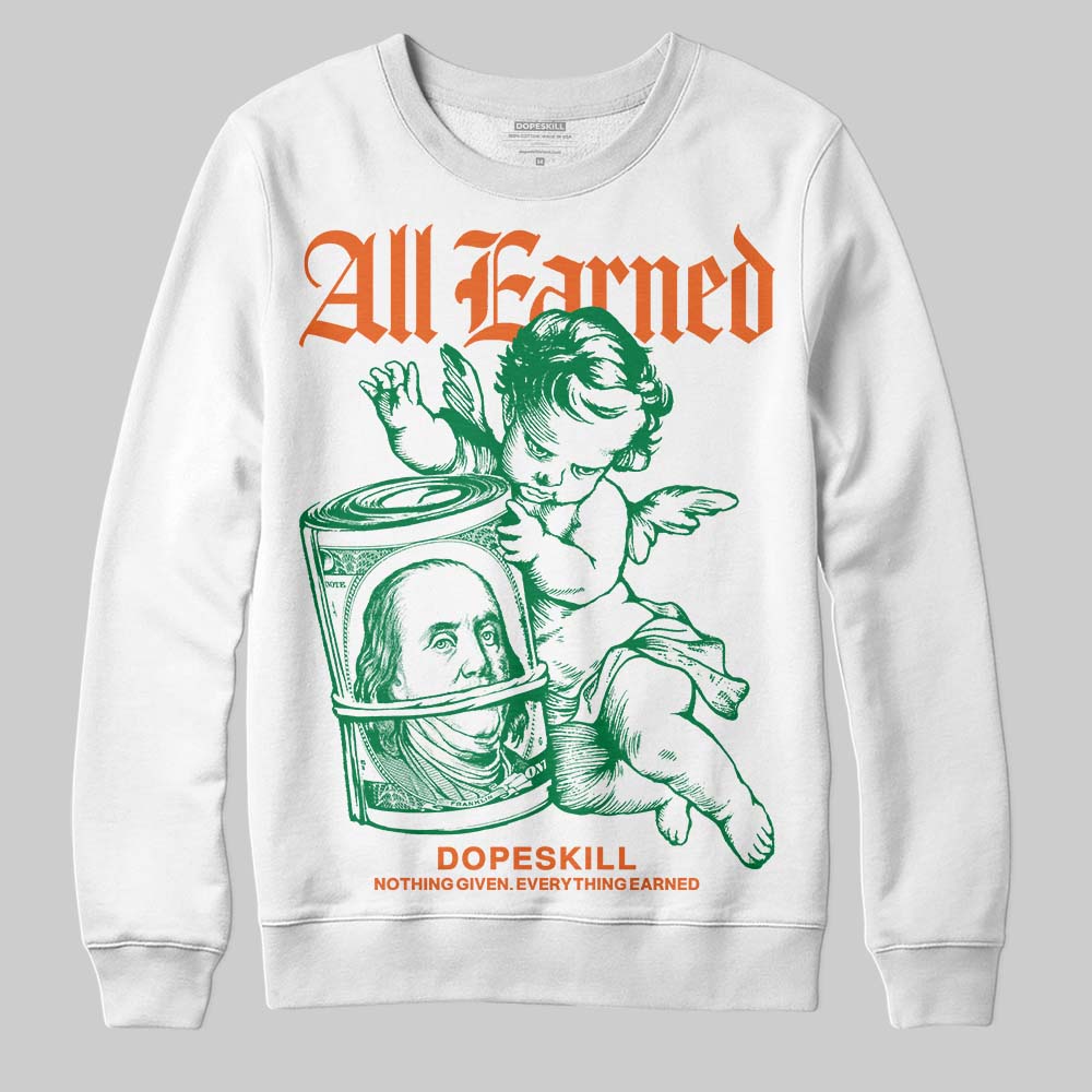 Green Sneakers DopeSkill Sweatshirt All Earned Graphic Streetwear - White