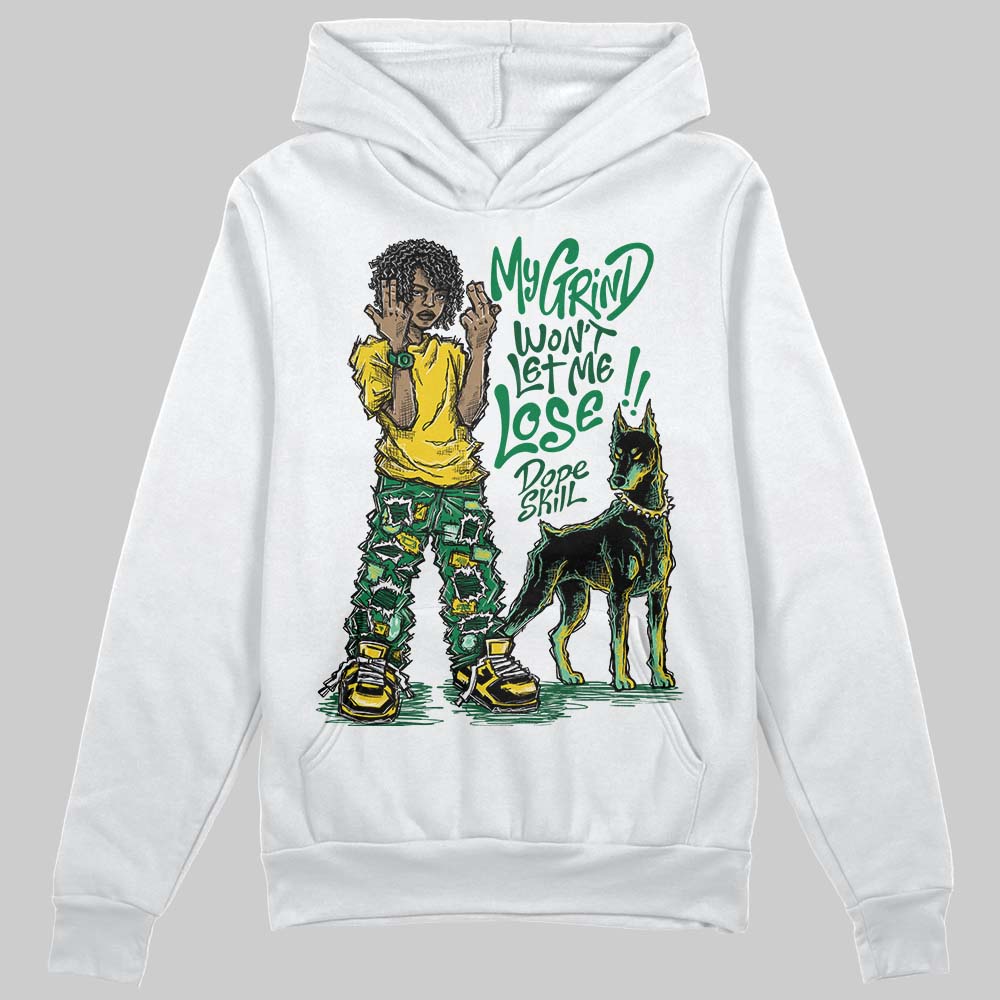 Green Sneakers DopeSkill Hoodie Sweatshirt My Grind Won't Let Me Lose Graphic Streetwear - White