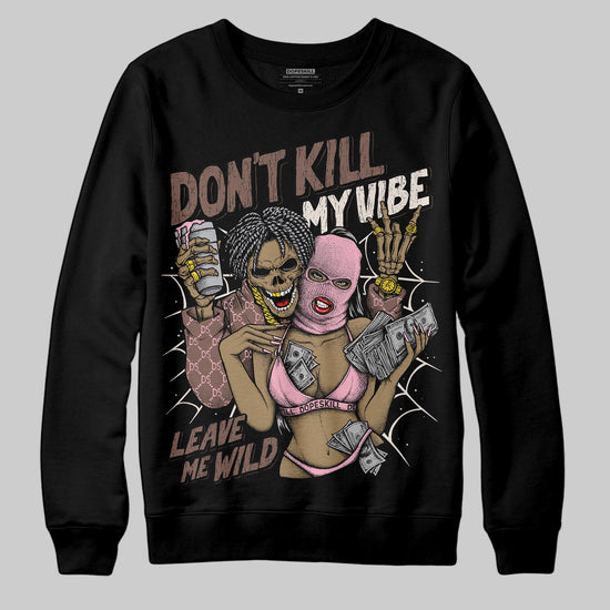 Adidas Campus 00s Dust Cargo Clear ‘Pink’ DopeSkill Sweatshirt Don't Kill My Vibe Graphic Streetwear - Black