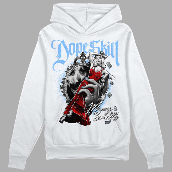 Jordan 9 Powder Blue DopeSkill Hoodie Sweatshirt Money Loves Me Graphic Streetwear - White 