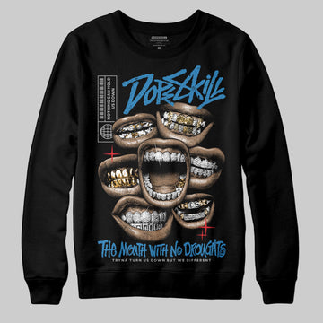 Jordan 3 Retro OG Rare Air DopeSkill Sweatshirt The Mouth With No Droughts Graphic Streetwear - Black