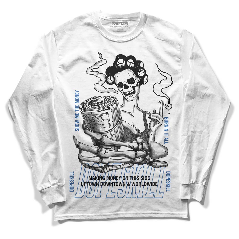 Jordan 11 Low “Space Jam” DopeSkill Long Sleeve T-Shirt Show Me The Money Graphic Streetwear - White