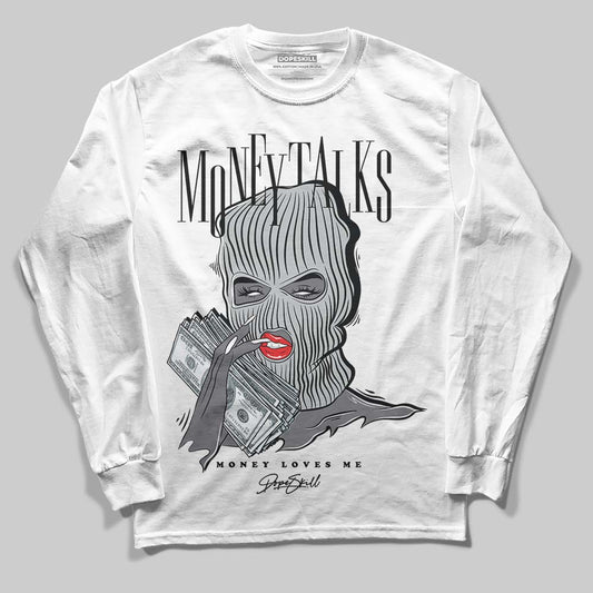 Jordan 4 “Fear” DopeSkill Long Sleeve T-Shirt Money Talks Graphic Streetwear - White