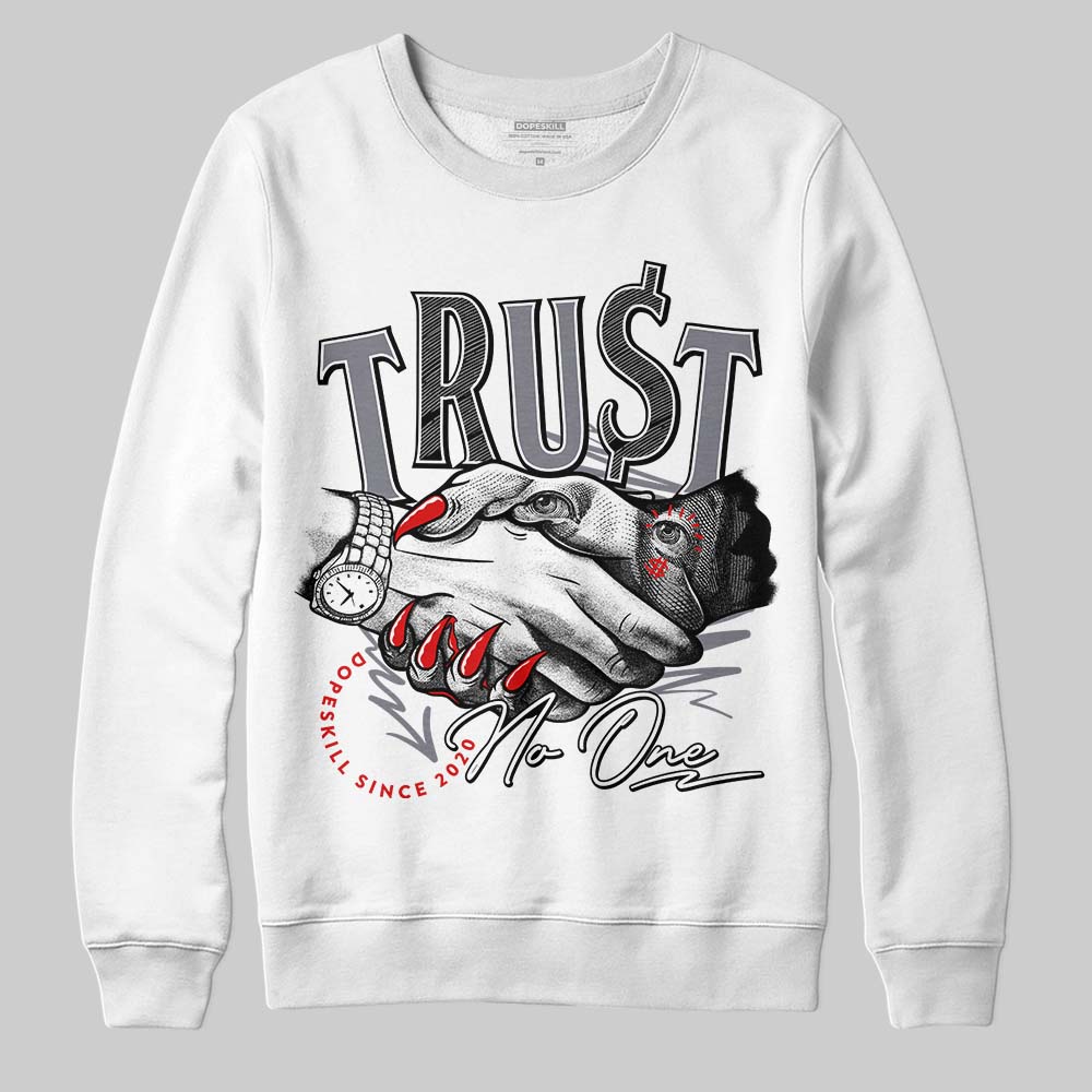 Jordan 9 Retro Fire Red DopeSkill Sweatshirt Trust No One Graphic Streetwear - White