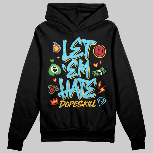 Jordan 11 Retro Gamma Blue (2025) DopeSkill Hoodie Sweatshirt Let 'em Hate Graphic Streetwear - black