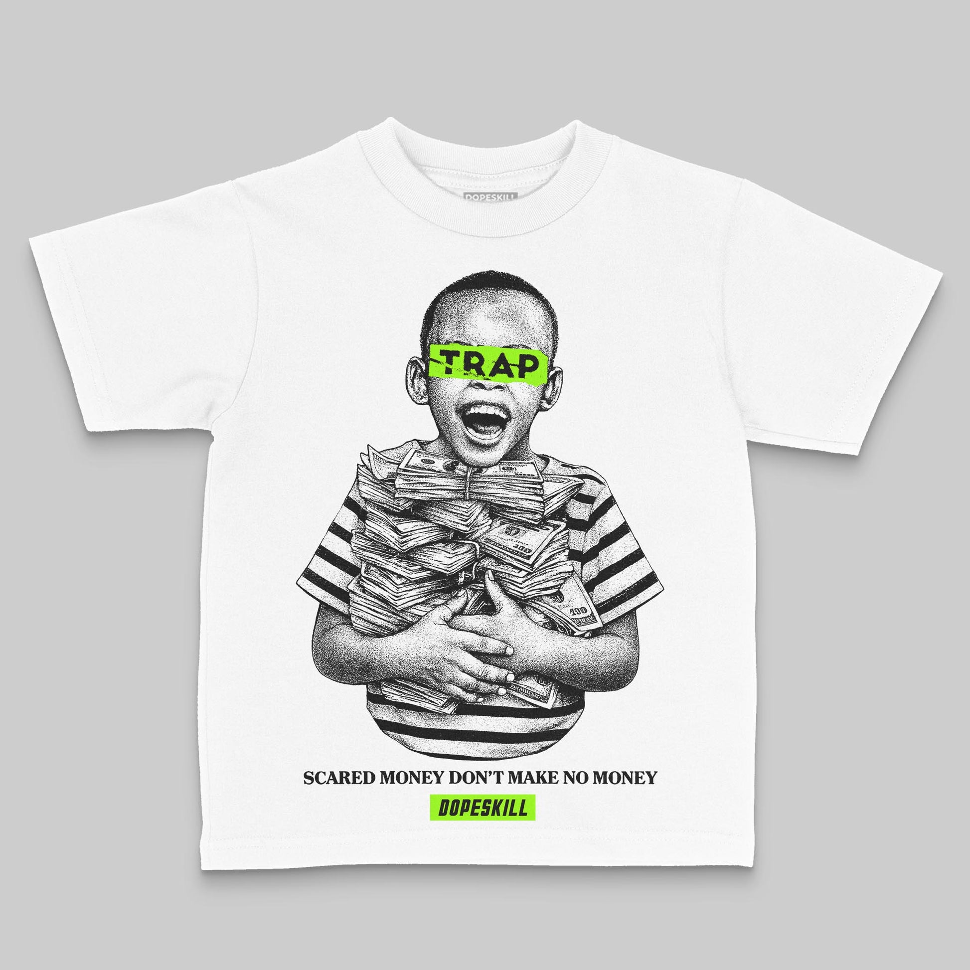 Neon Green Sneakers DopeSkill Toddler Kids T-shirt Scared Money Don't Make No Money Graphic Streetwear - White 