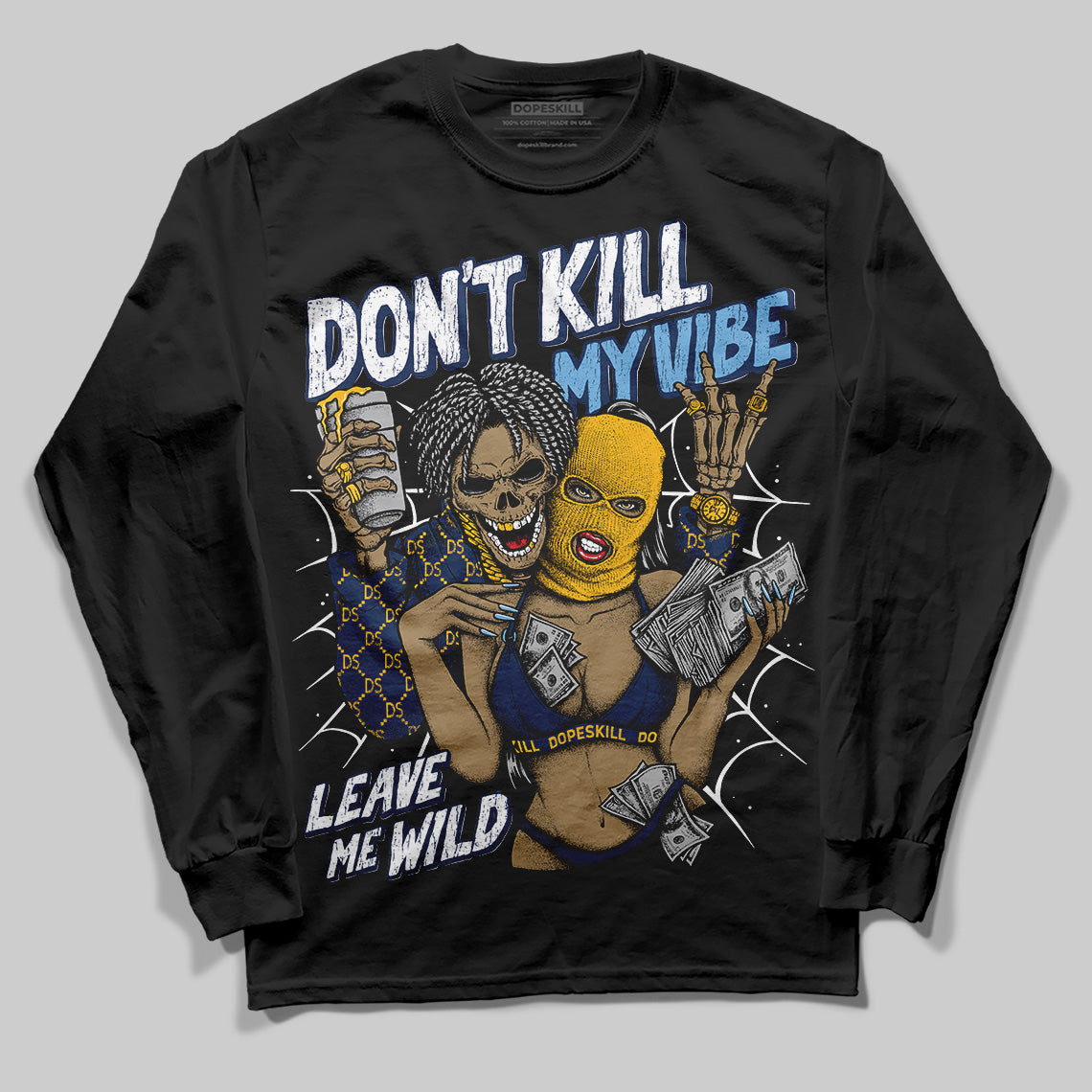 Jordan 4 Retro ‘Dunk From Above’ DopeSkill Long Sleeve T-Shirt Don't Kill My Vibe Graphic Streetwear - Black