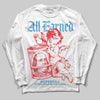 Jordan 11 Retro Cherry DopeSkill Long Sleeve T-Shirt All Earned Graphic Streetwear - White