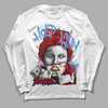 Jordan 7 White Infrared DopeSkill Long Sleeve T-shirt Hold My Own Graphic Streetwear - White