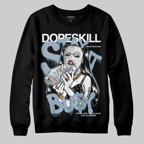 Jordan 40 “Blue Suede” DopeSkill Sweatshirt Stay It Busy Graphic Streetwear - Black
