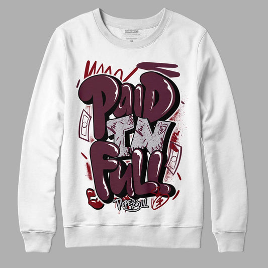 Jordan 5 Retro Burgundy (2023) DopeSkill Sweatshirt New Paid In Full Graphic Streetwear - White