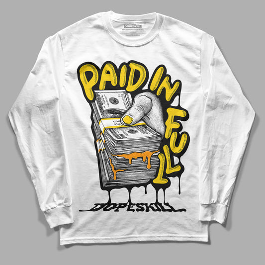 Jordan 6 “Yellow Ochre” DopeSkill Long Sleeve T-Shirt Paid In Full Graphic Streetwear - White 