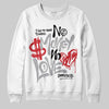 Jordan 4 OG “White Cement” DopeSkill Sweatshirt No Money No Love Typo Graphic Streetwear - White