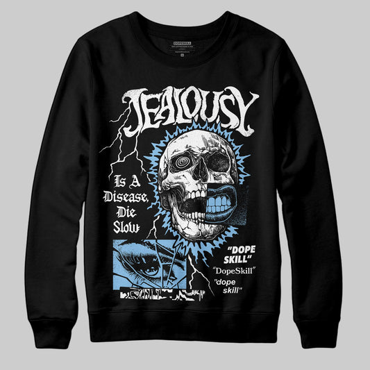 University Blue Sneakers DopeSkill Sweatshirt Jealousy Graphic Streetwear - Black