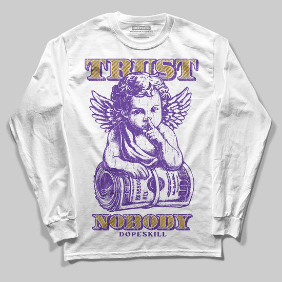 PURPLE Sneakers DopeSkill Long Sleeve T-Shirt Trust Nobody Graphic Streetwear - White