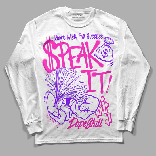 Dunk Low GS “Active Fuchsia” DopeSkill Long Sleeve T-Shirt Speak It Graphic Streetwear - White 