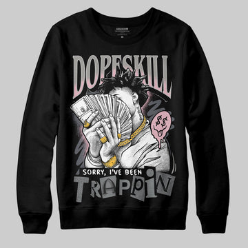 Air Max 95 OG “Pink Foam” DopeSkill Sweatshirt Sorry I've Been Trappin Graphic Streetwear - black