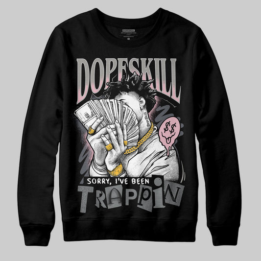 Air Max 95 OG “Pink Foam” DopeSkill Sweatshirt Sorry I've Been Trappin Graphic Streetwear - black