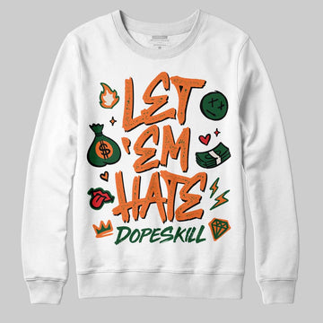 SoleFly x Air Jordan 3 “Fruits Of Our Labor” DopeSkill Sweatshirt Let 'em Hate Graphic Streetwear\ - White