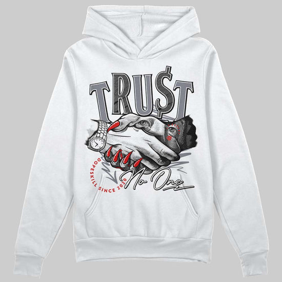 Jordan 9 Retro Fire Red DopeSkill Hoodie Sweatshirt Trust No One Graphic Streetwear - White