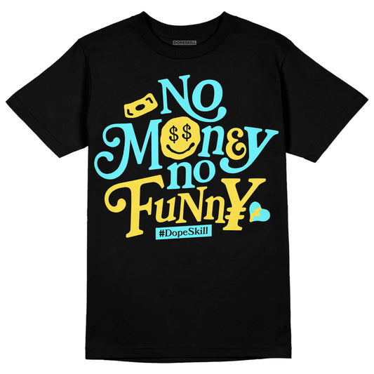 Jordan 5 Aqua DopeSkill T-Shirt No Money No Funny Graphic Streetwear - Black