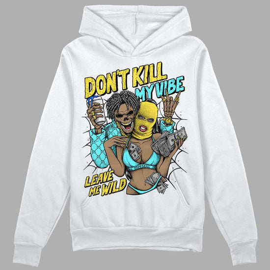 Jordan 5 Aqua DopeSkill Hoodie Sweatshirt Don't Kill My Vibe Graphic Streetwear - White 