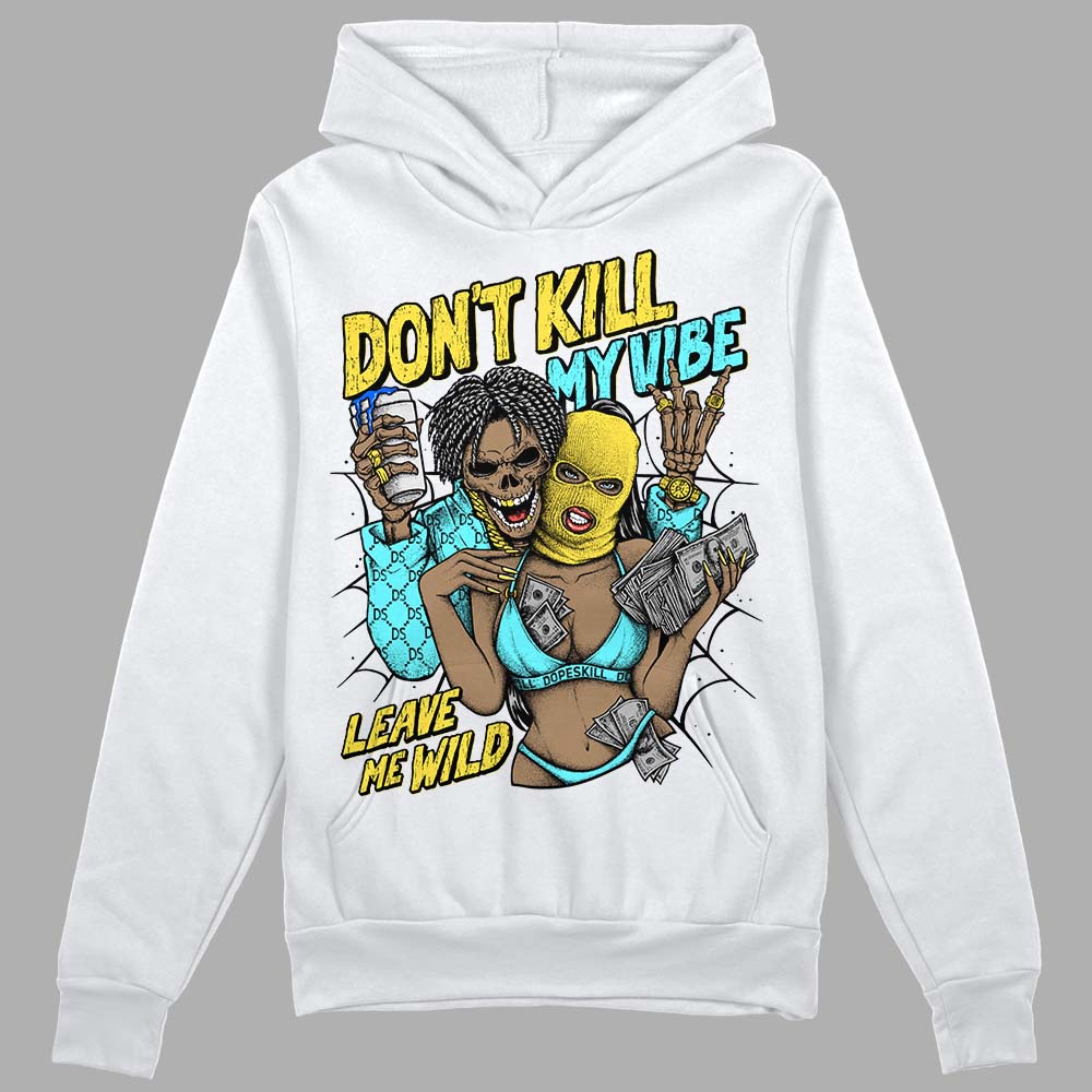 Jordan 5 Aqua DopeSkill Hoodie Sweatshirt Don't Kill My Vibe Graphic Streetwear - White 