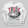 Jordan 11 Retro 285 Atlanta DopeSkill Long Sleeve T-Shirt Trust No One Graphic Streetwear - White