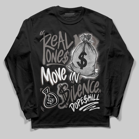 Jordan 4 Retro Cave Stone DopeSkill Long Sleeve T-Shirt Real Ones Move In Silence Graphic Streetwear - Black