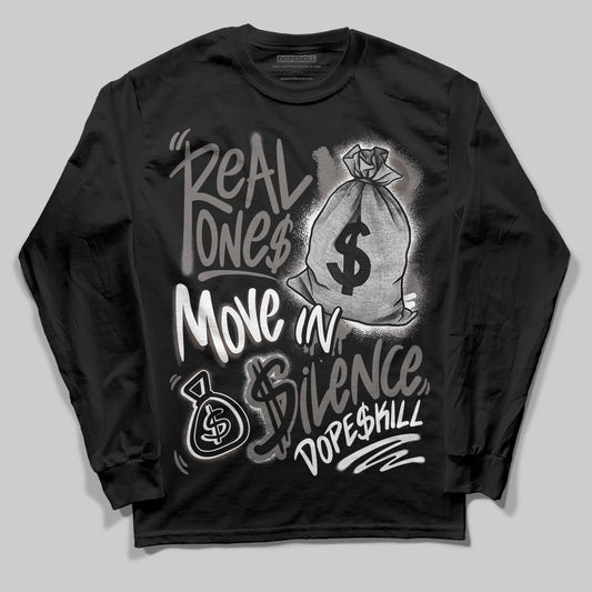 Jordan 4 Retro Cave Stone DopeSkill Long Sleeve T-Shirt Real Ones Move In Silence Graphic Streetwear - Black