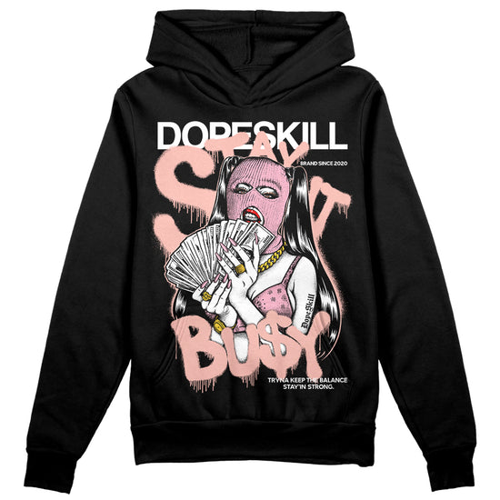 Jordan 11 Low “Legend Pink” DopeSkill Hoodie Sweatshirt Stay It Busy Graphic Streetwear - Black