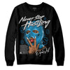 Jordan 4 Retro Military Blue DopeSkill Sweatshirt Never Stop Hustling Graphic Streetwear - Black