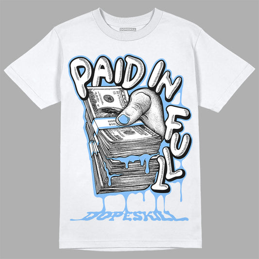 Jordan 9 Powder Blue DopeSkill T-Shirt Paid In Full Graphic Streetwear - White